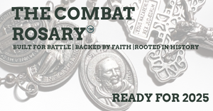 Why Every Catholic Needs the Combat Rosary in 2025