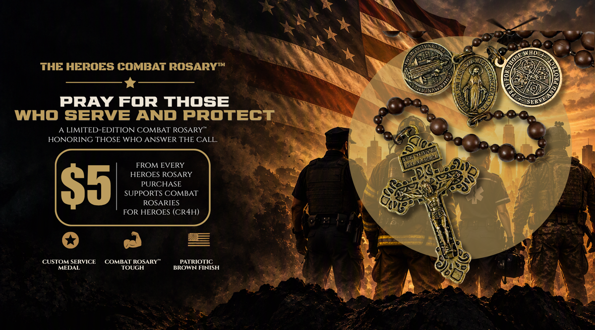 The Heroes Combat Rosary™: a limited-edition Combat Rosary honoring those who serve and protect. $5 from every purchase supports Combat Rosaries for Heroes.